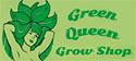 GREEN QUEEN GROW SHOP